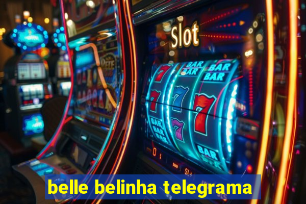 belle belinha telegrama